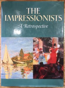 "The Impressionists, a Retrospective" Hardback Impressionist art movement
